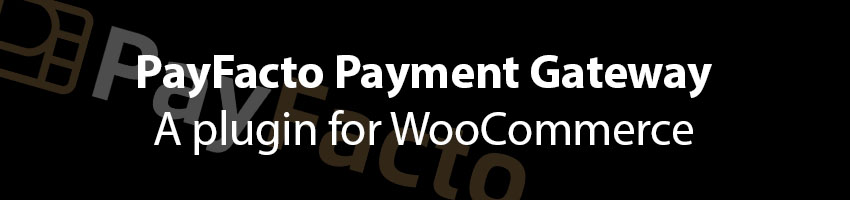 WooCommerce: PayFacto Payment Gateway plugin for WordPress